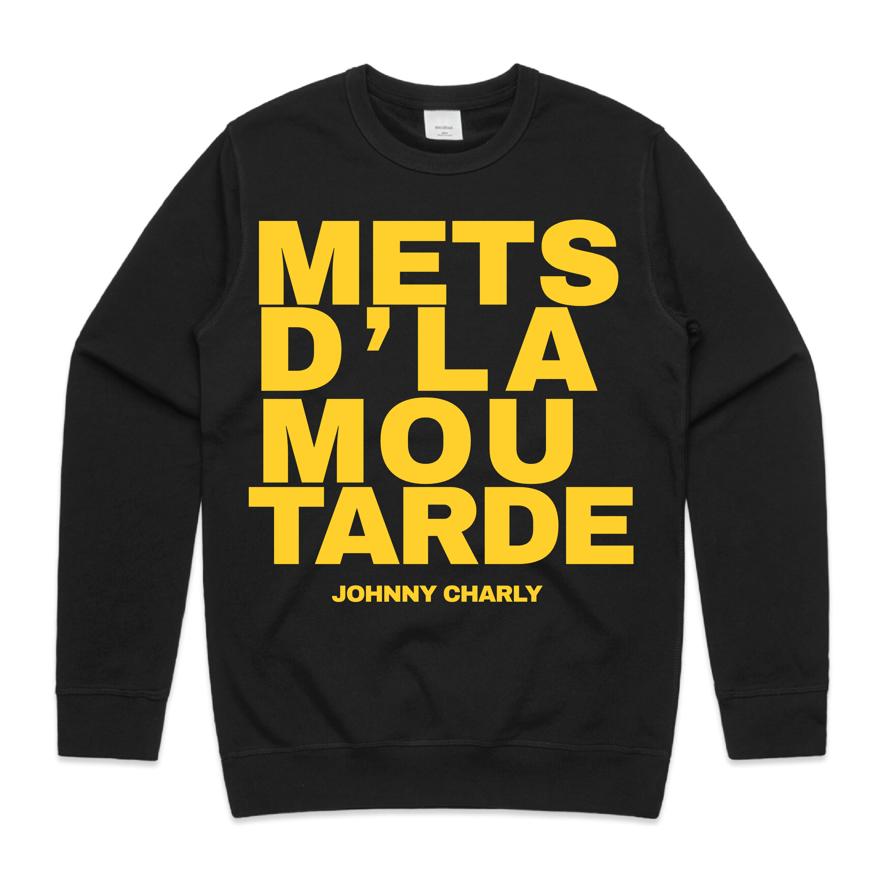 Crewneck Mets d’la moutarde