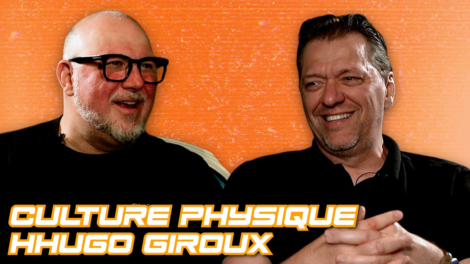 Culture Physique avec HUGO GIROUX (entrevue complète)