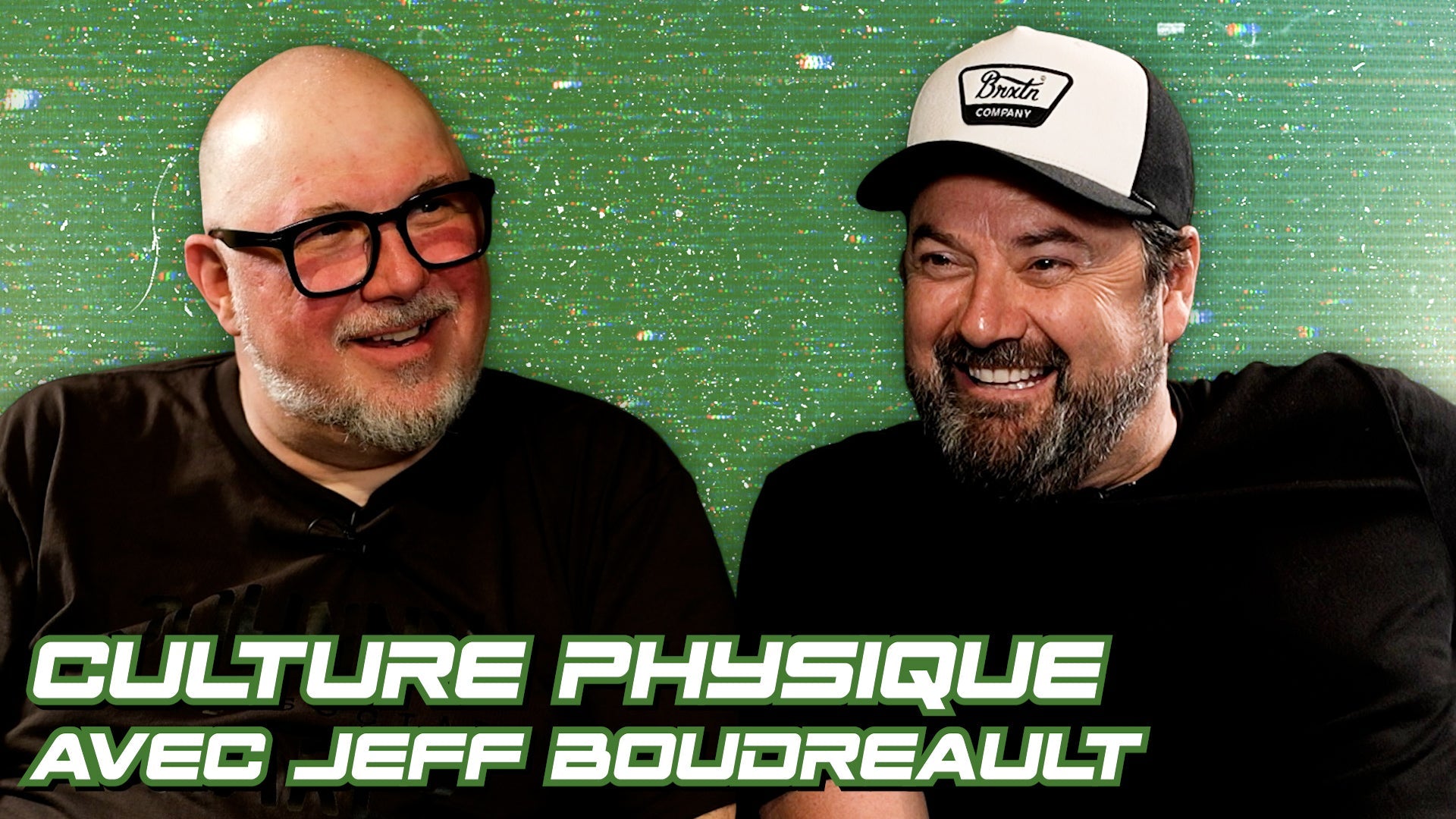 Culture Physique avec JEFF BOUDREAULT (entrevue complète)