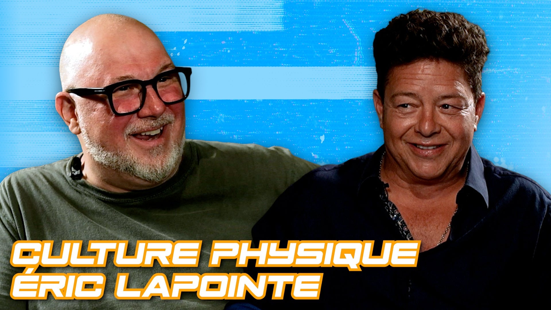Culture Physique avec ÉRIC LAPOINTE (entrevue complète)